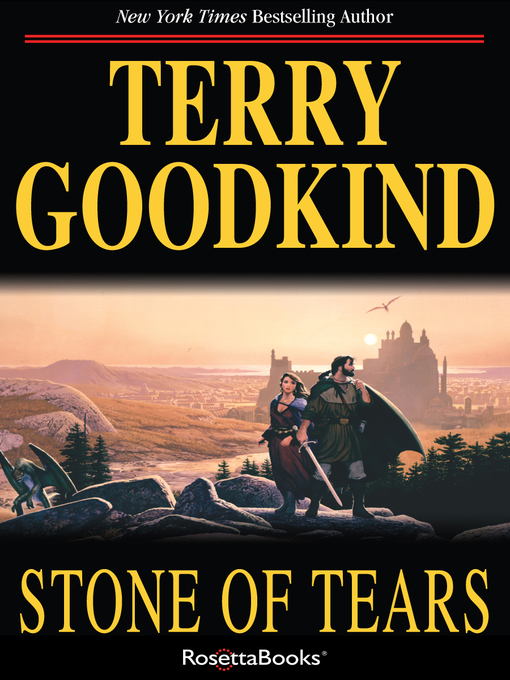 Title details for Stone of Tears by Terry Goodkind - Available